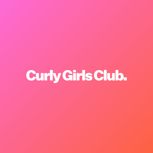 Curly Girls Club.